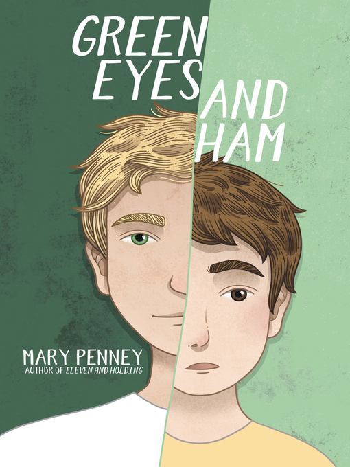 Title details for Green Eyes and Ham by Mary Penney - Available